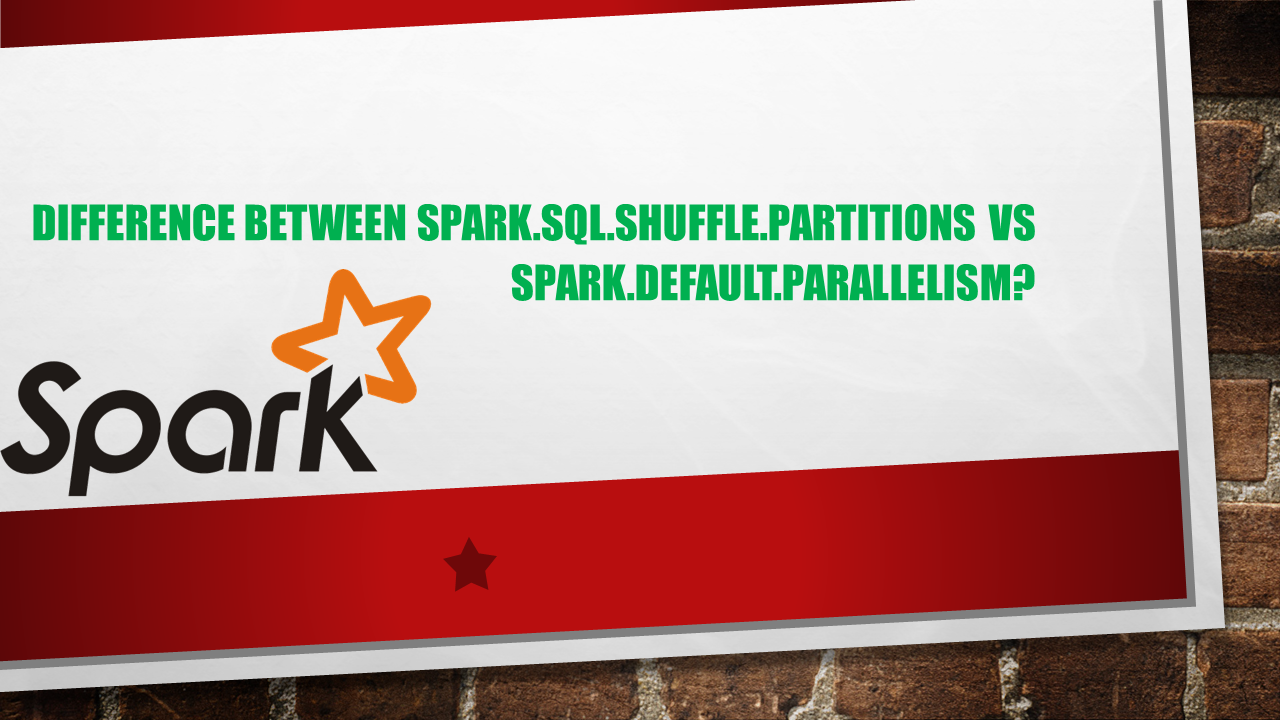 You are currently viewing Difference between spark.sql.shuffle.partitions vs spark.default.parallelism?