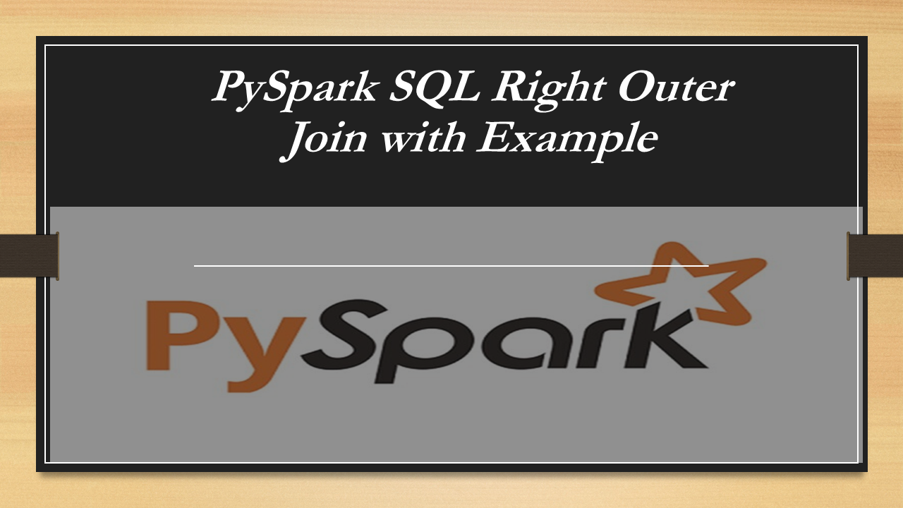 You are currently viewing PySpark SQL Full Outer Join with Example