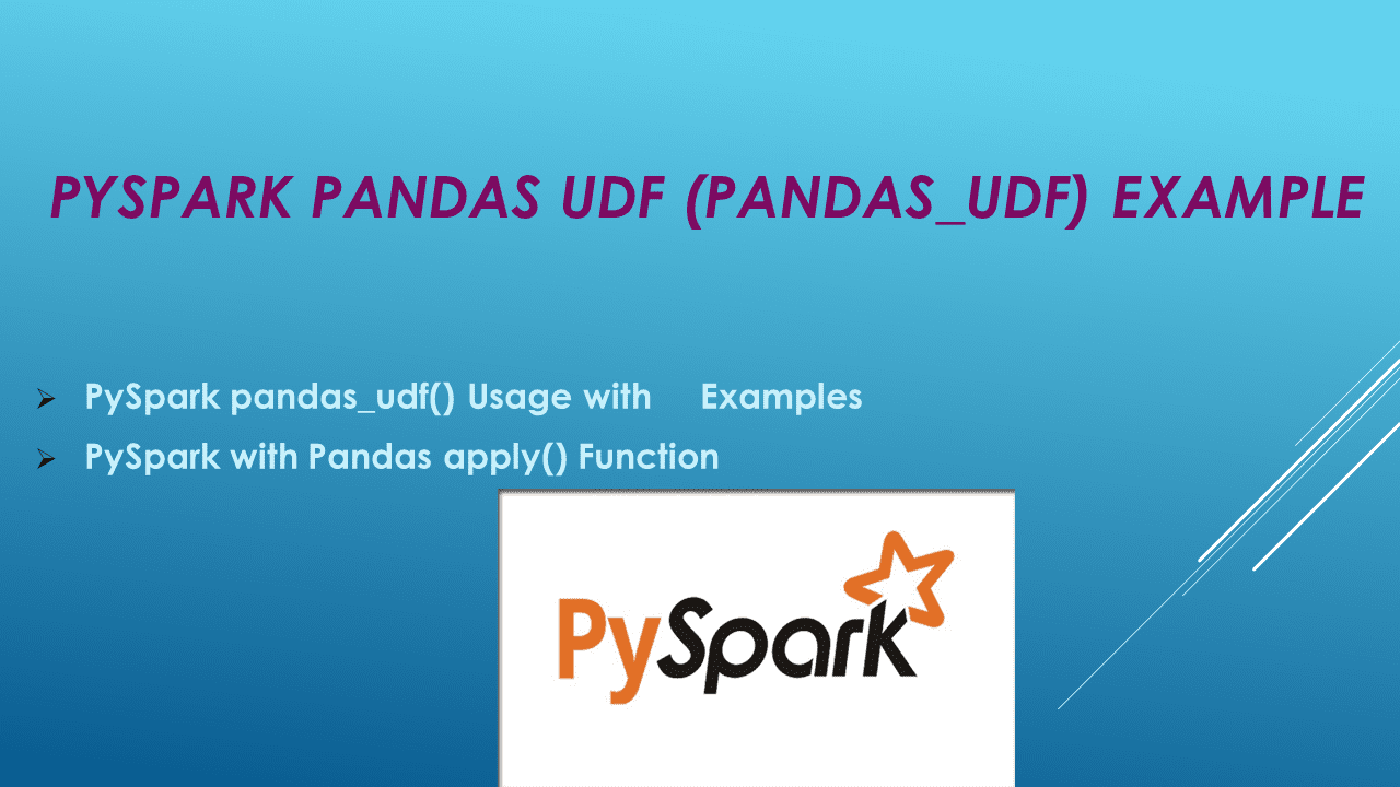You are currently viewing PySpark Pandas UDF (pandas_udf) Example