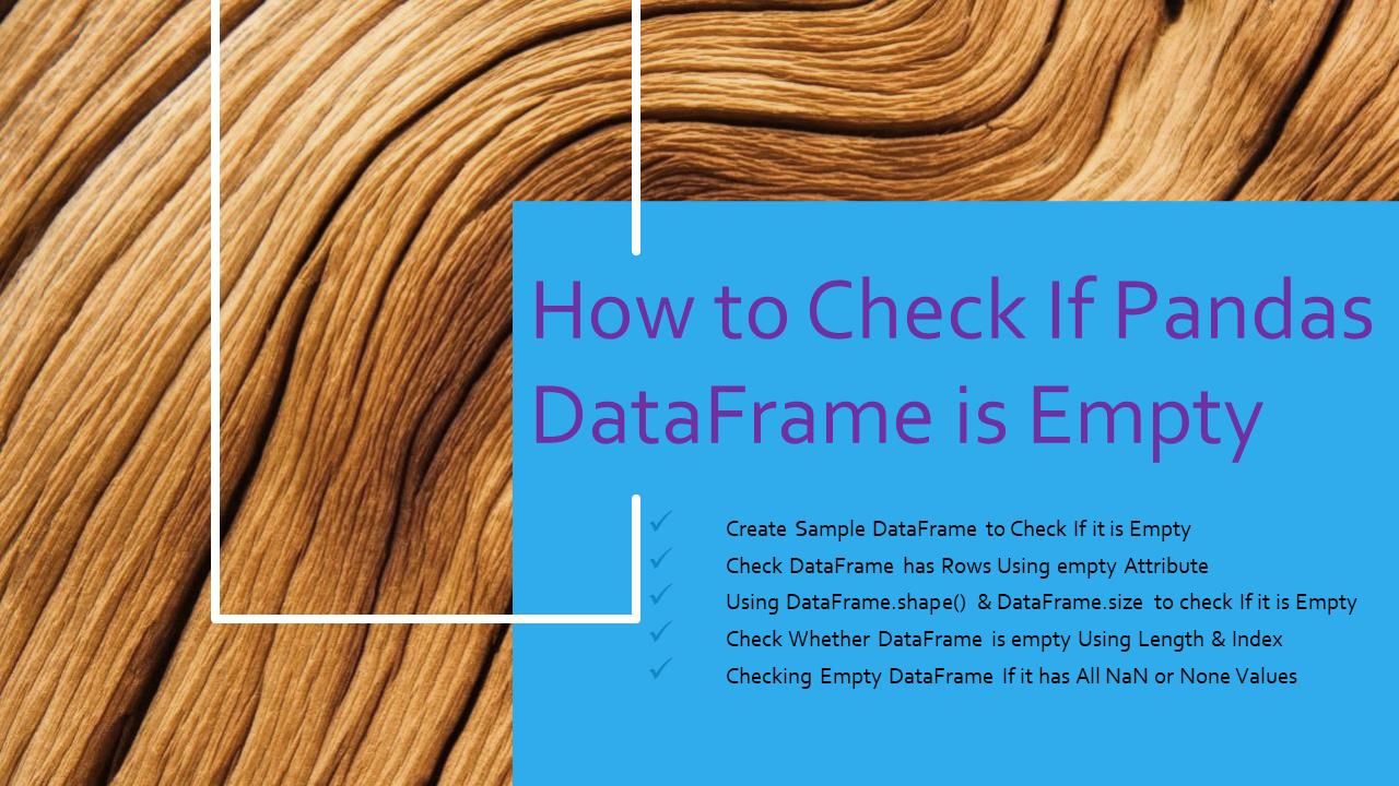 Read more about the article Pandas Check If DataFrame is Empty | Examples