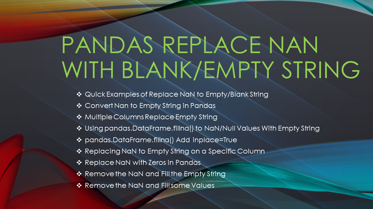 Read more about the article Pandas Replace NaN with Blank/Empty String