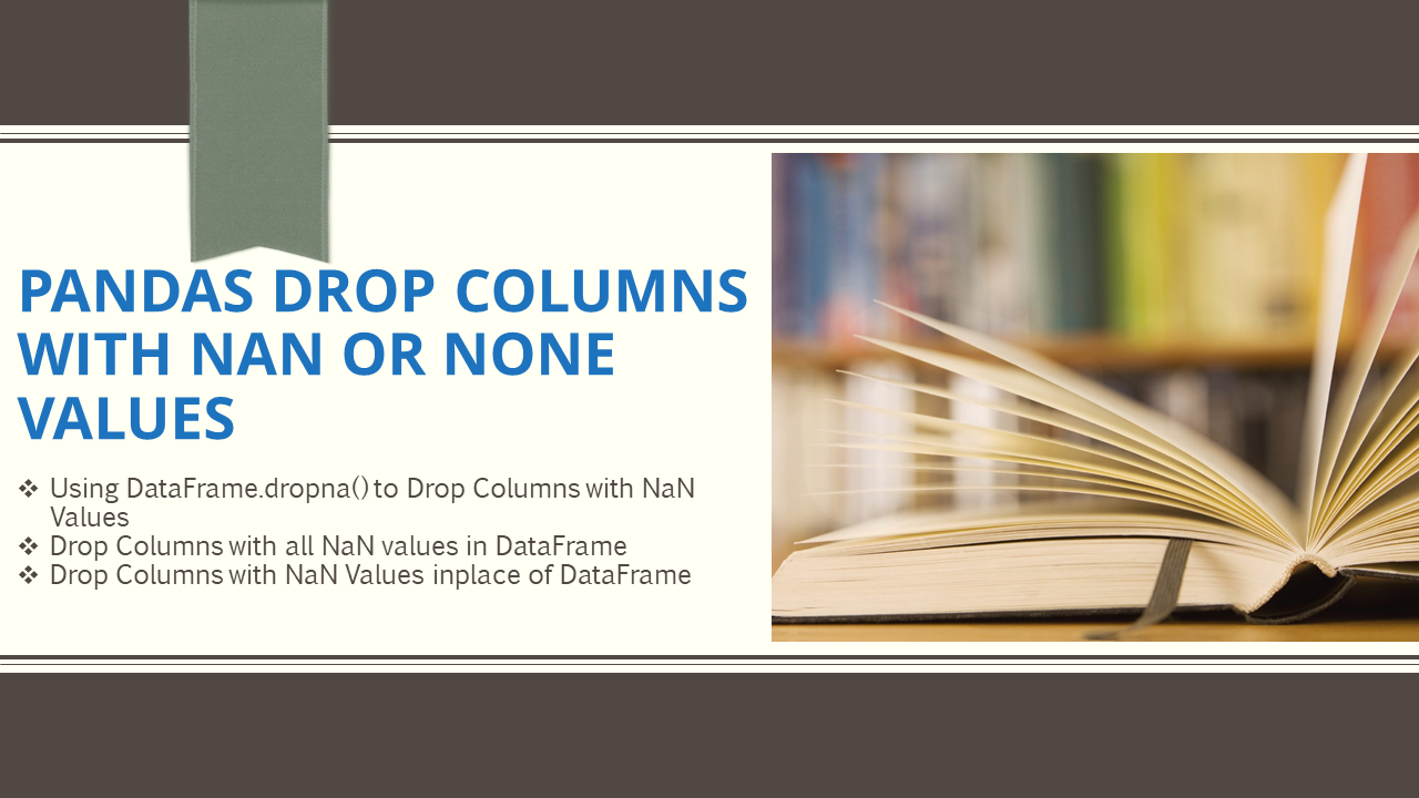 Read more about the article Pandas Drop Columns with NaN or None Values