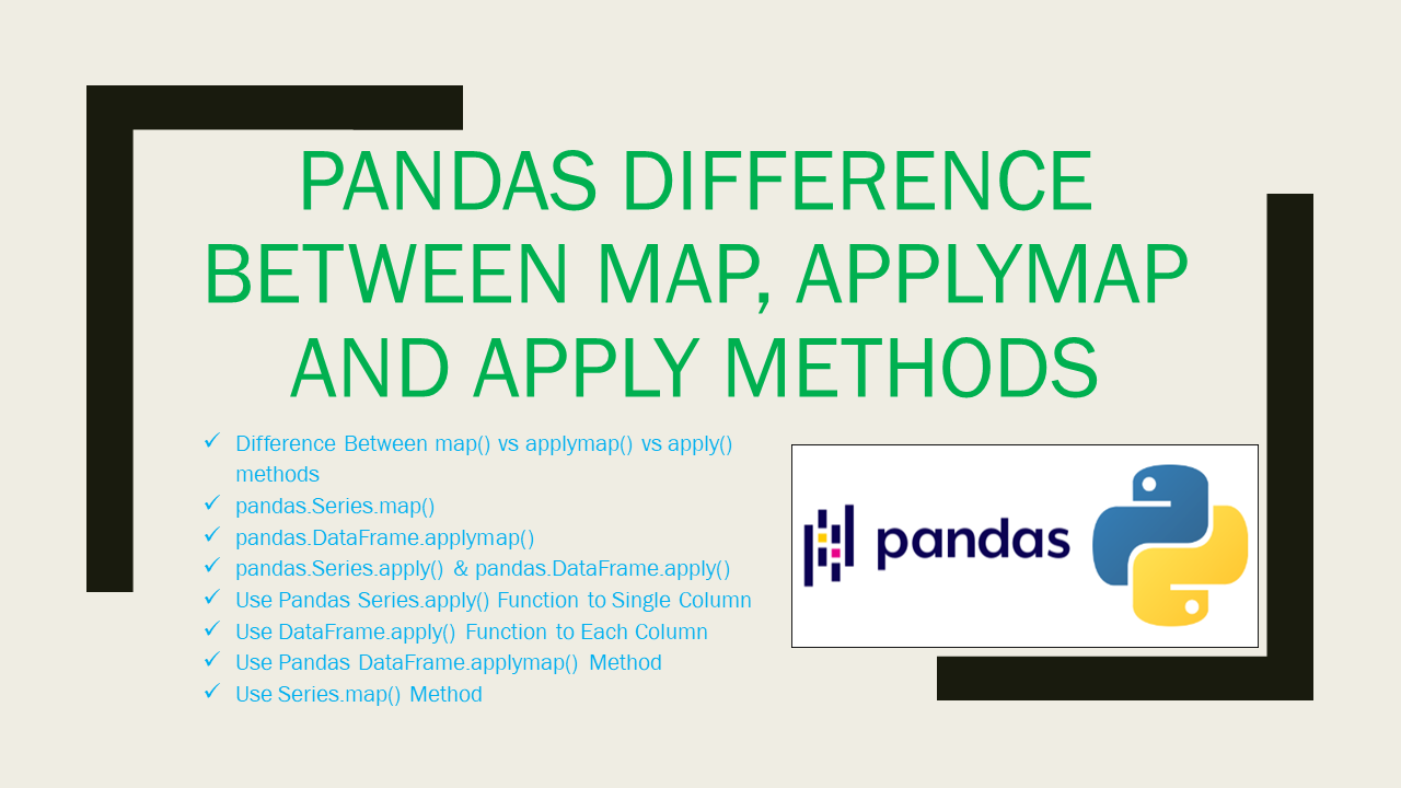 You are currently viewing Pandas Difference Between map, applymap and apply Methods