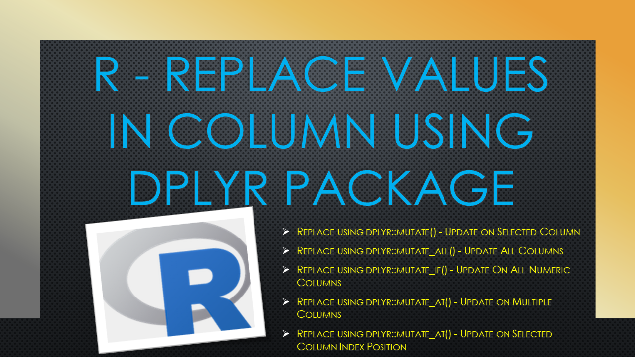 Read more about the article R dplyr mutate() – Replace Column Values