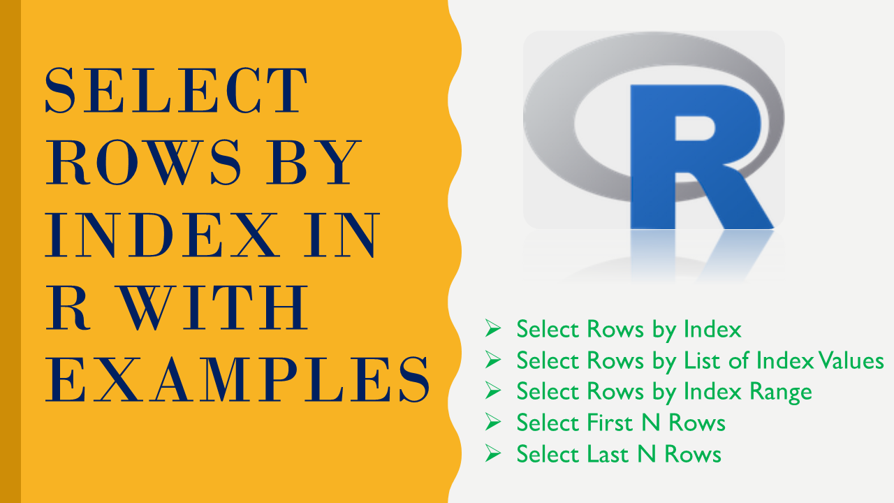 You are currently viewing Select Rows by Index in R with Examples