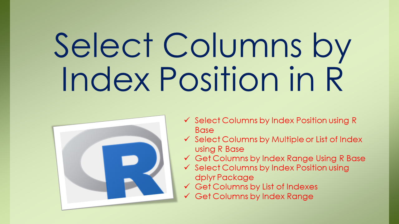 You are currently viewing Select Columns by Index Position in R