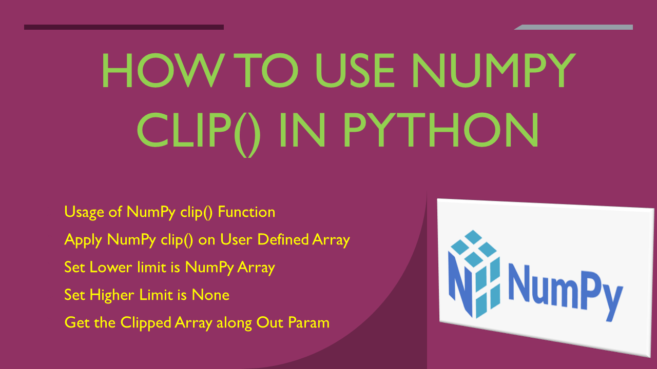 You are currently viewing How to Use NumPy clip() in Python
