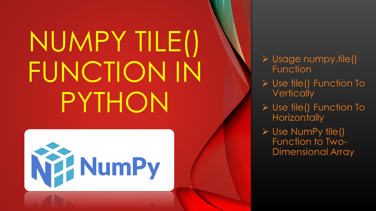 You are currently viewing NumPy tile() Function in Python