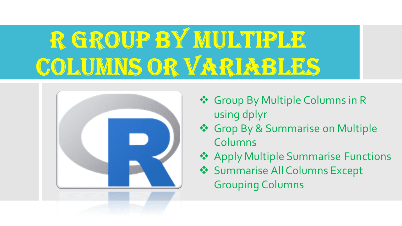 Read more about the article R Group by Multiple Columns or Variables