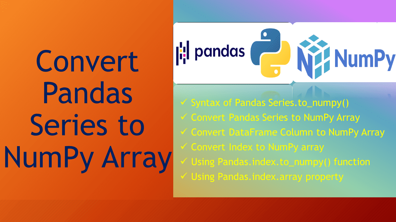 Read more about the article Convert Pandas Series to NumPy Array