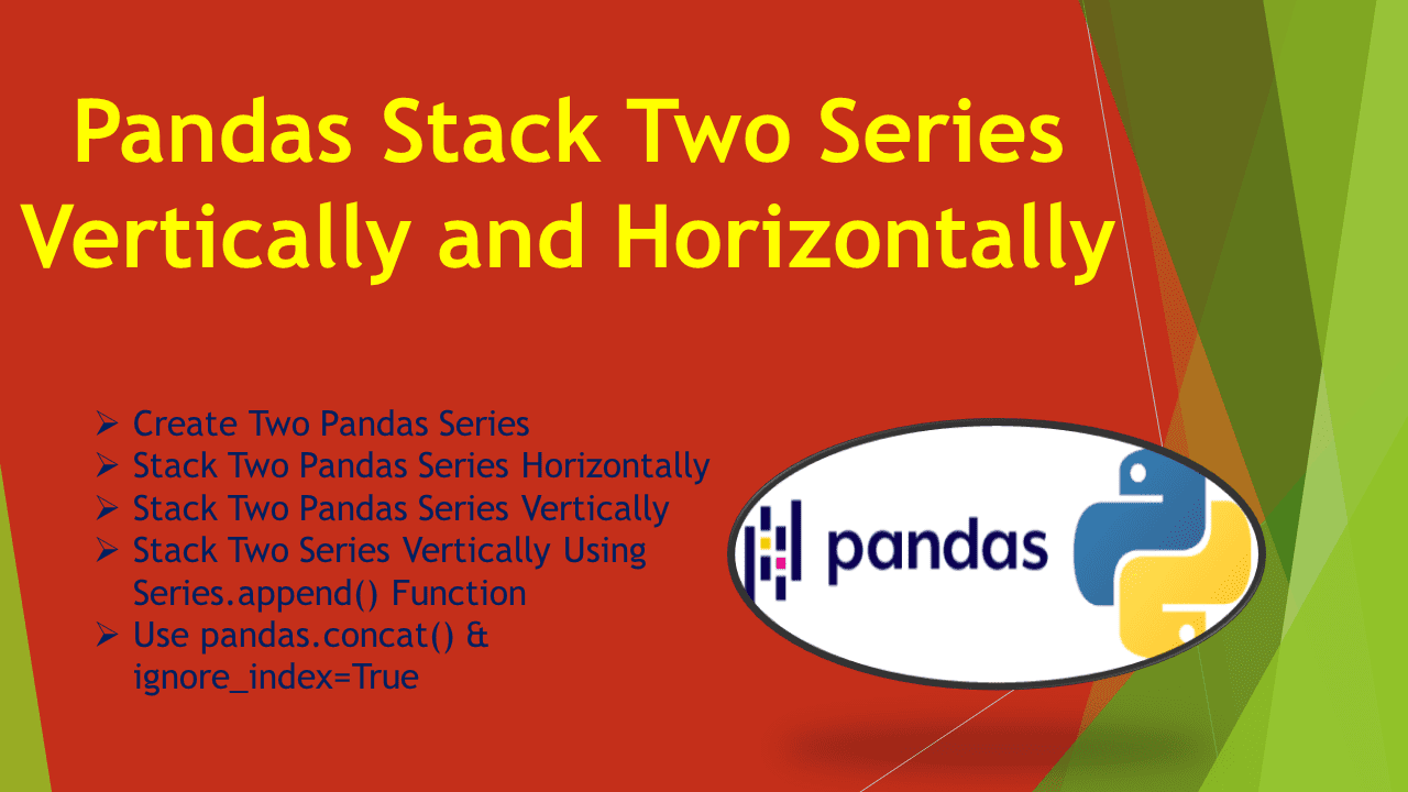 You are currently viewing Pandas Stack Two Series Vertically and Horizontally
