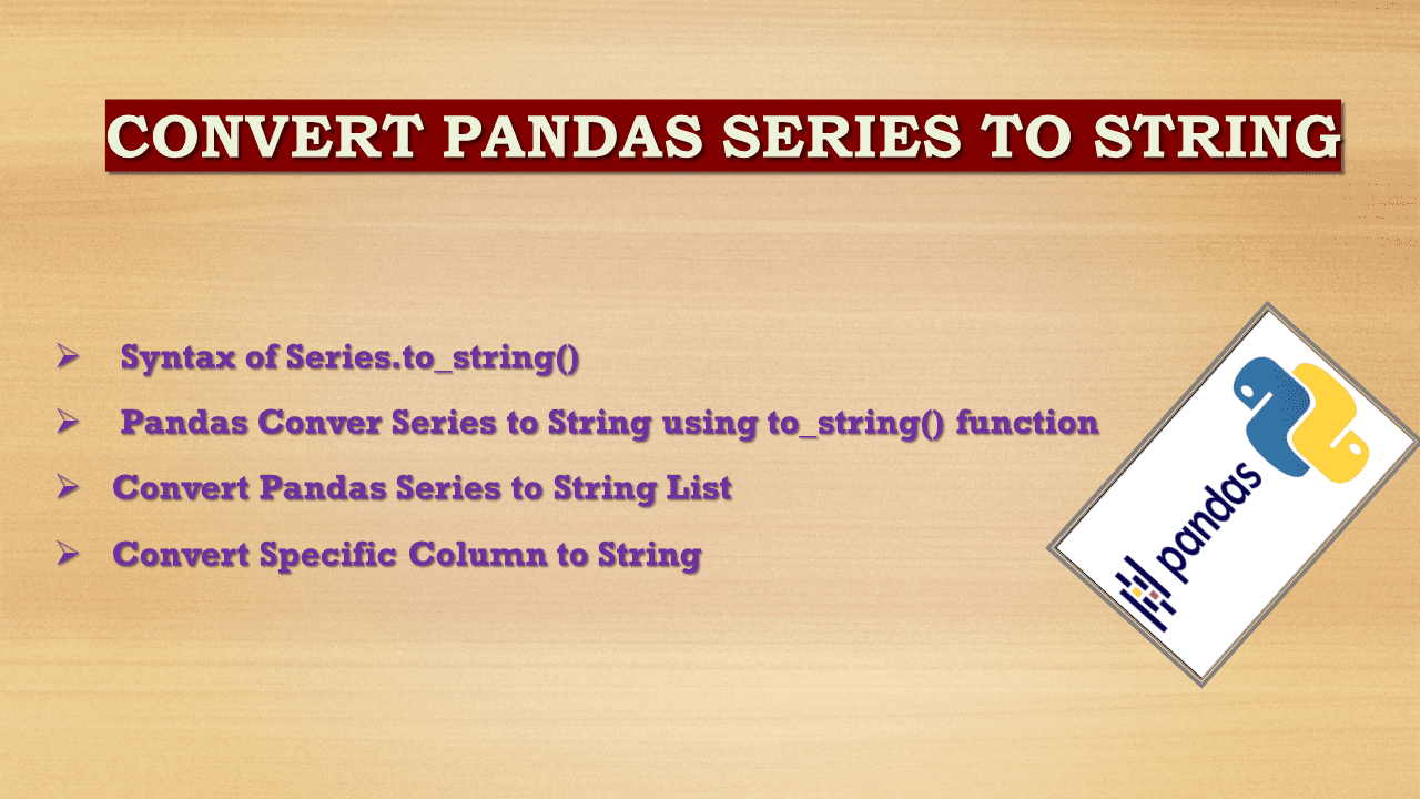 You are currently viewing Convert Pandas Series to String