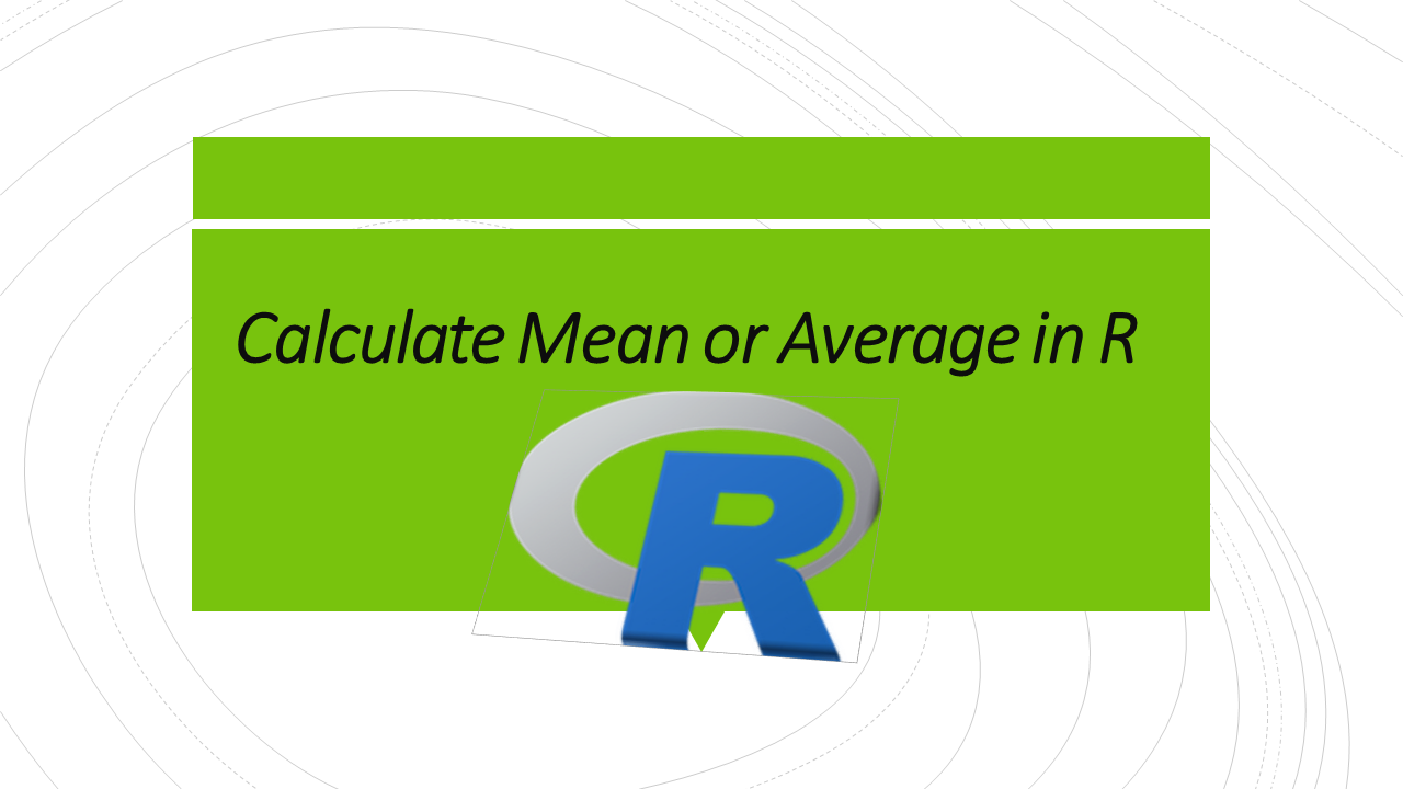 Read more about the article Calculate Mean or Average in R