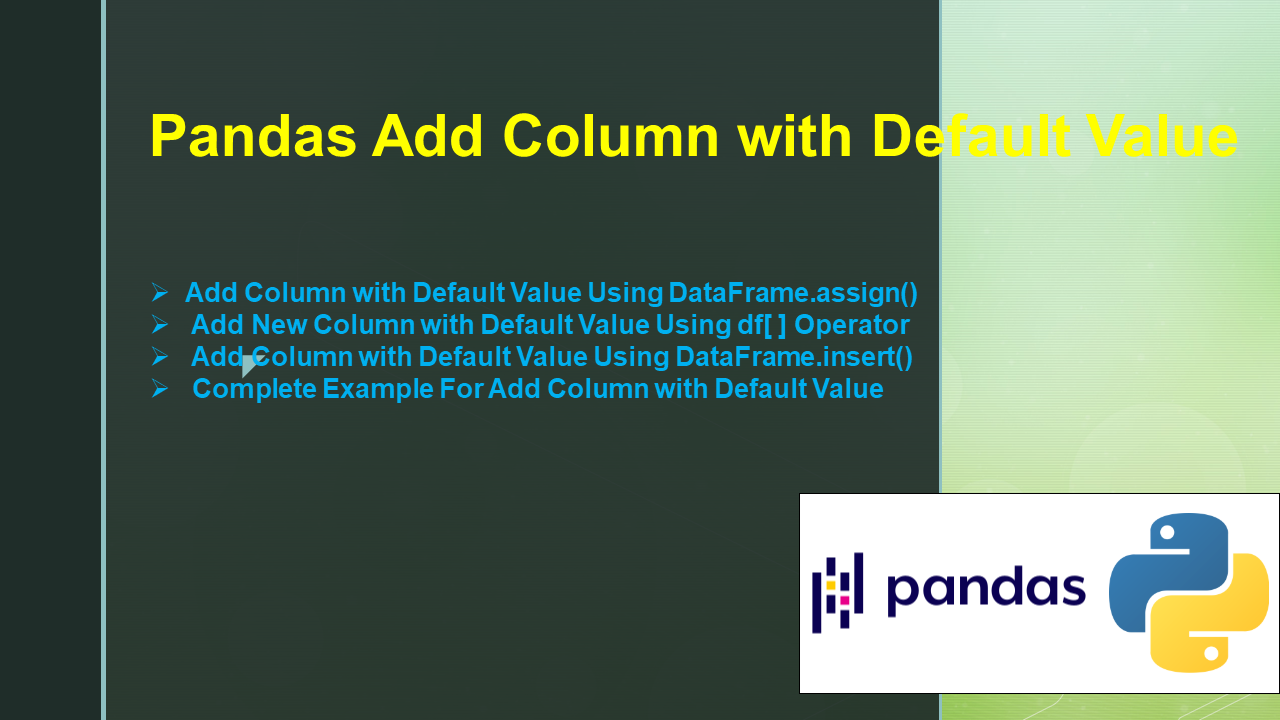 You are currently viewing Pandas Add Column with Default Value