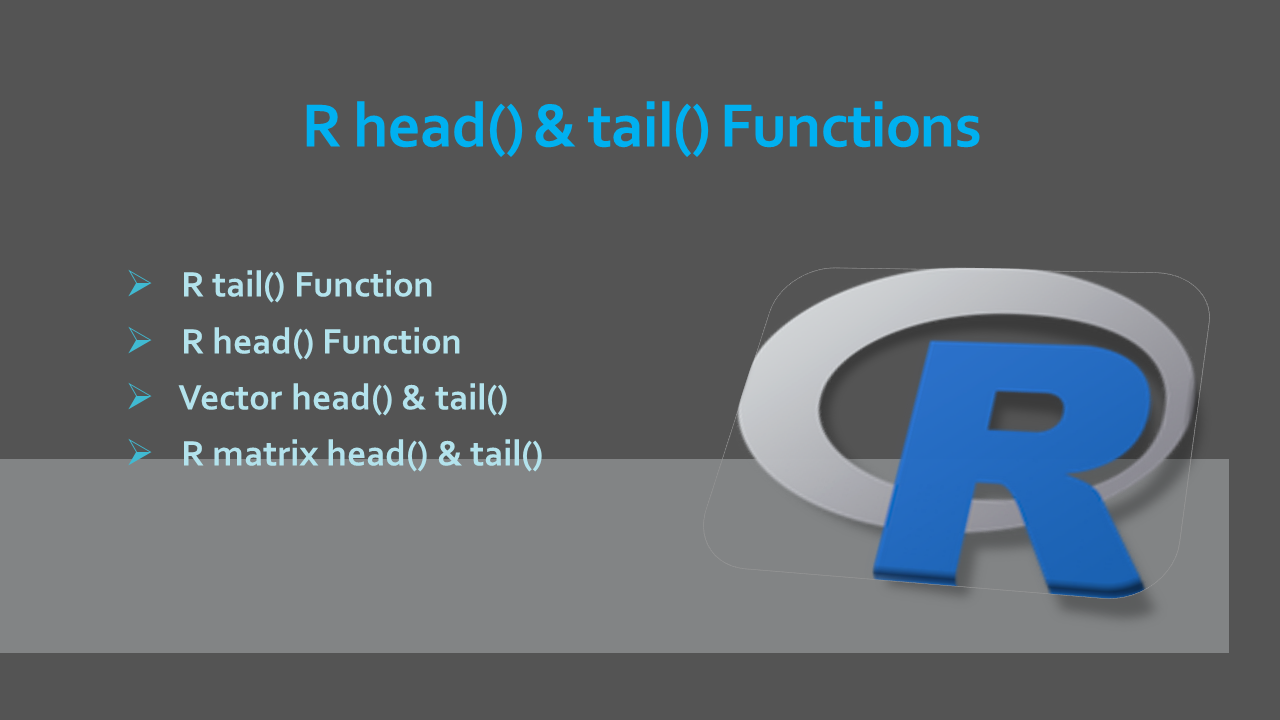 Read more about the article R head() & tail() Functions