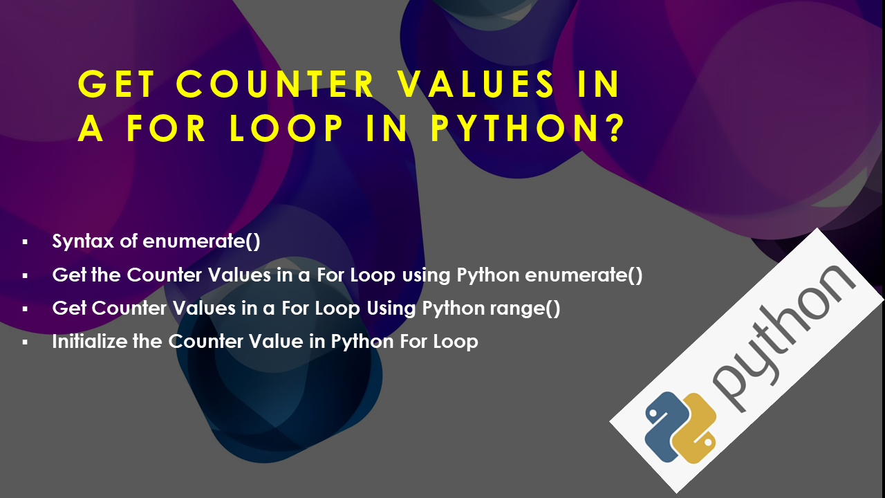You are currently viewing Get Counter Values in a For Loop in Python?